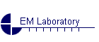 EM Laboratory