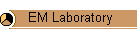 EM Laboratory
