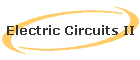 Electric Circuits II