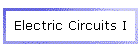 Electric Circuits I