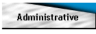 Administrative