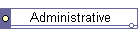 Administrative