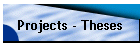 Projects - Theses