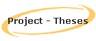 Project - Theses