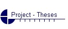 Project - Theses