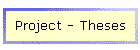 Project - Theses