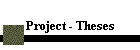 Project - Theses