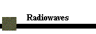 Radiowaves