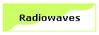 Radiowaves