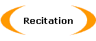 Recitation