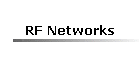 RF Networks