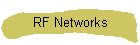 RF Networks