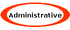 Administrative