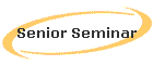 Senior Seminar